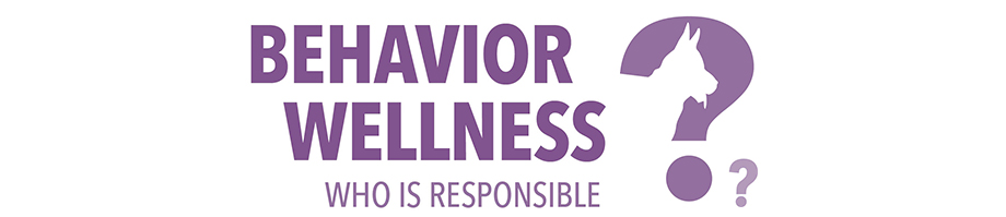 Behavior Wellness: Who Is Responsible?