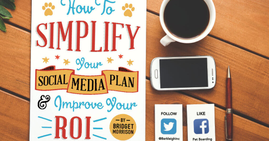 How To Simplify Your Social Media Plan & Improve Your ROI