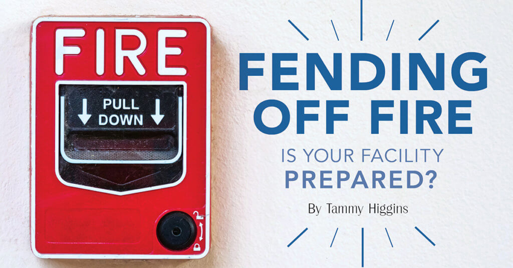 Fending Off Fire: Is Your Facility Prepared?
