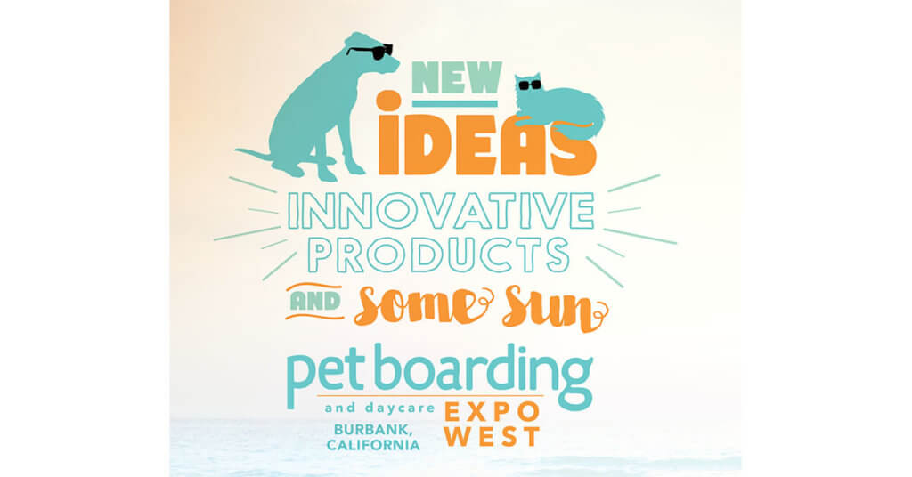 Pet Boarding and Daycare Expo West 2018