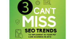 3 Can’t Miss SEO Trends to Implement in Your Pet Care Business in 2018
