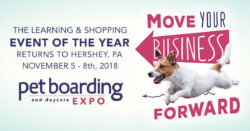 Move Your Business Forward: Pet Boarding and Daycare Expo 2018