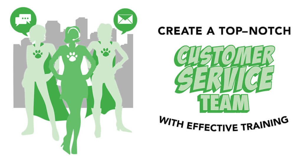 Create a Top-Notch Customer Service Team with Effective Training