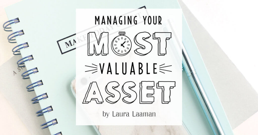 Managing Your Most Valuable Asset