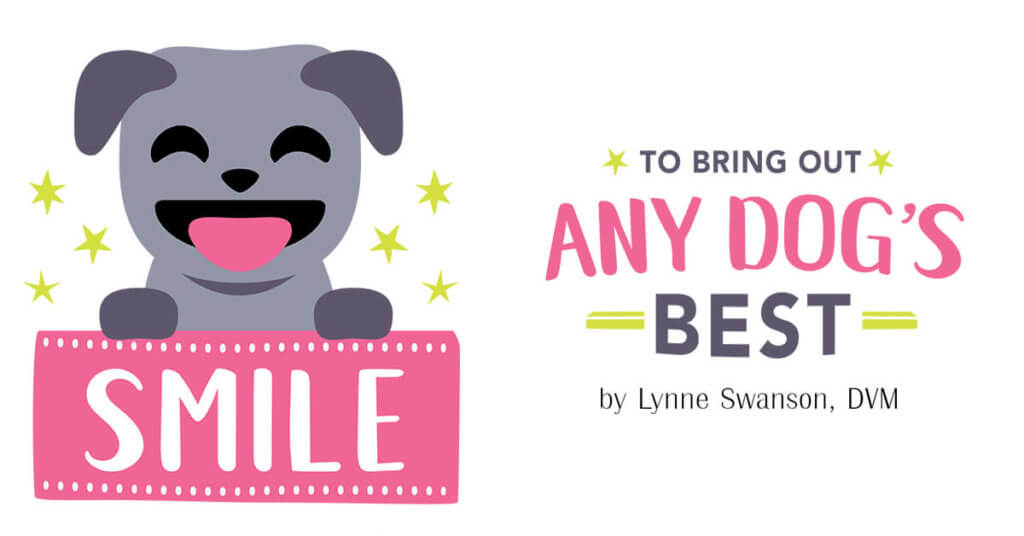 Smile... to Bring out Any Dog's Best