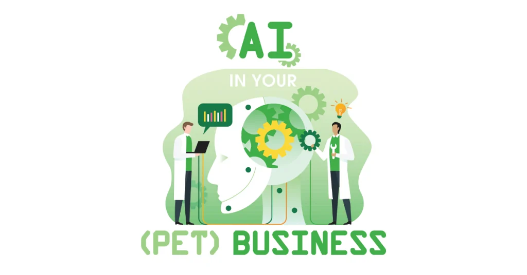 AI In Your Pet Business