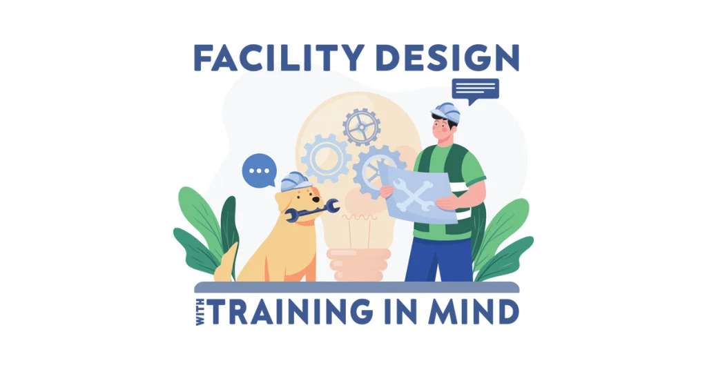 Facility Design With Training in Mind