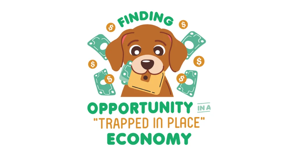 Finding Opportunity in a “Trapped in Place” Economy