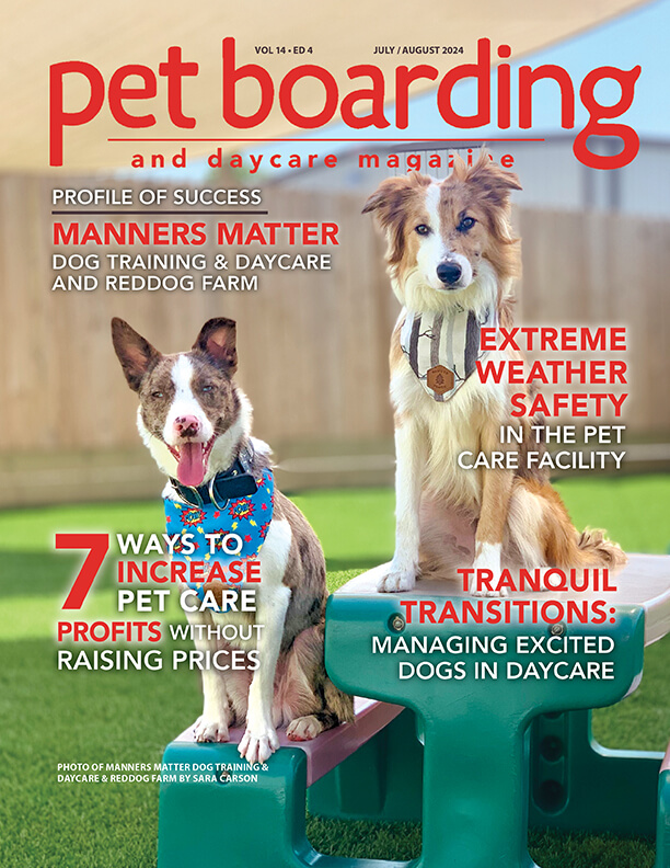 July Aug 2024 Ebook Pet Boarding And Daycare Magazine july-aug-2024-ebook-pet-boarding-and-daycare-magazine