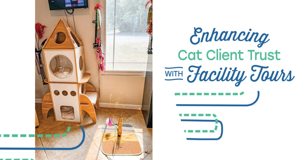 Enhancing Cat Client Trust with Facility Tours