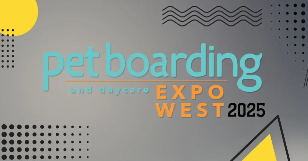 Pet Boarding & Daycare Expo West 2025